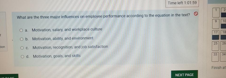  Time left 1:01:59 What are the three major influences on employee