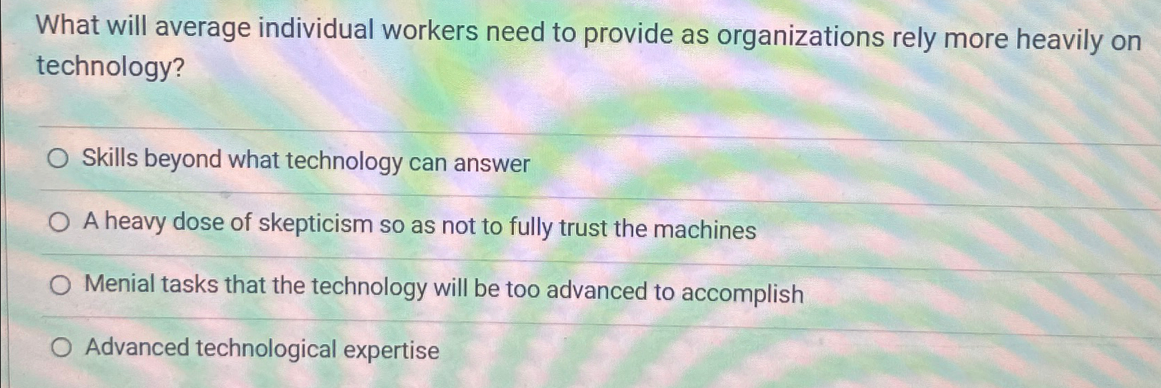  What will average individual workers need to provide as organizations rely