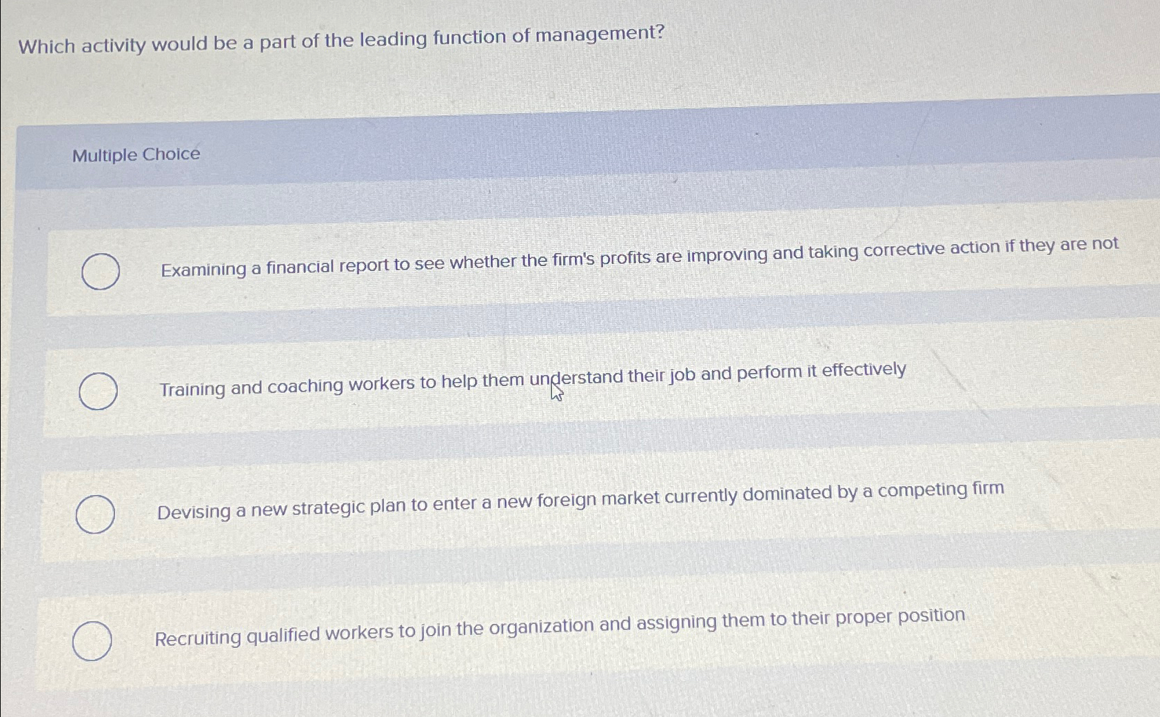  Which activity would be a part of the leading function of