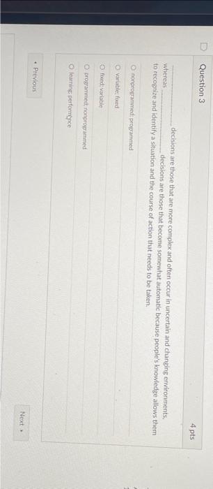  decisions are those that are more complex and often occur in