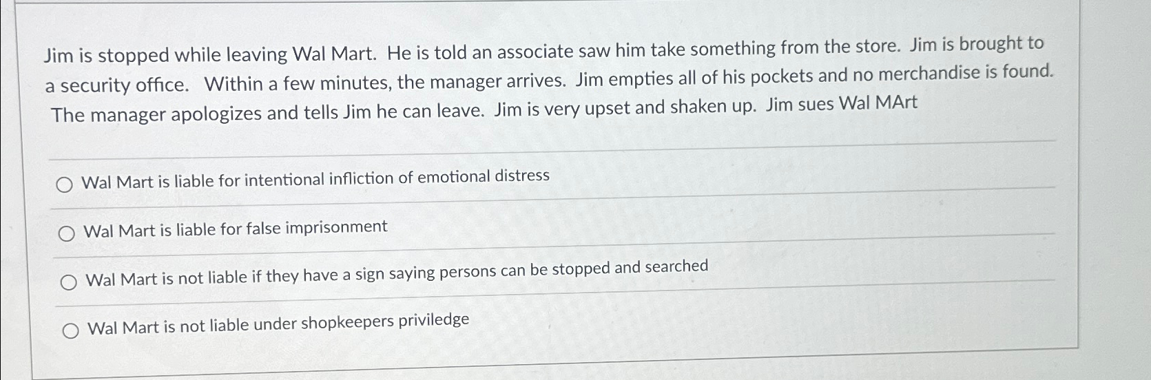  Jim is stopped while leaving Wal Mart. He is told an