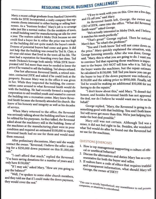  please answer 8 questions RESOLVING ETHICAL BUSINESS CHALLENGES* Mary, a recent