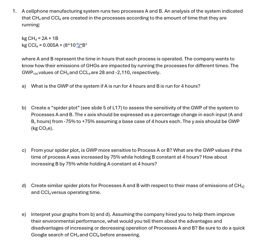 A cellphone manufacturing system runs two processes A and B. An