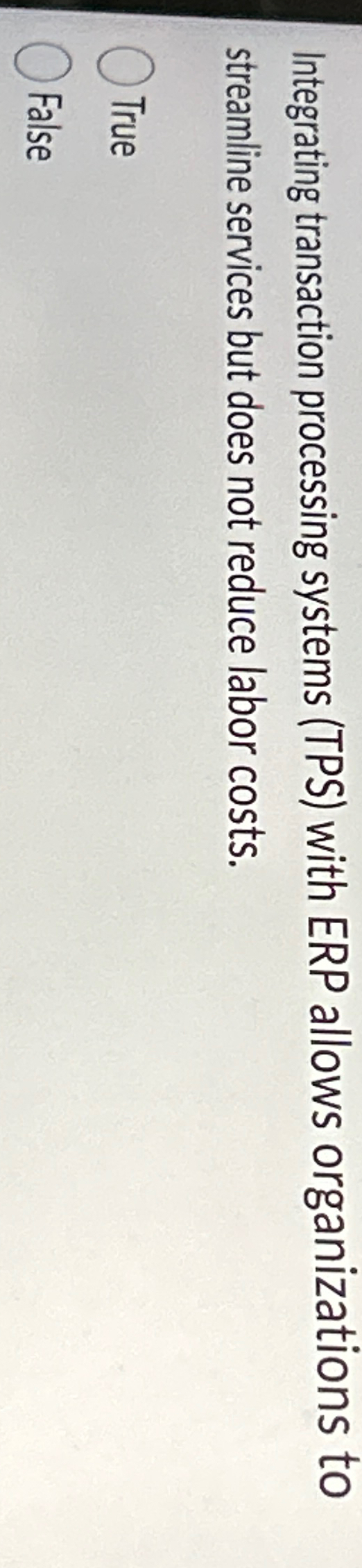  Integrating transaction processing systems (TPS) with ERP allows organizations to streamline