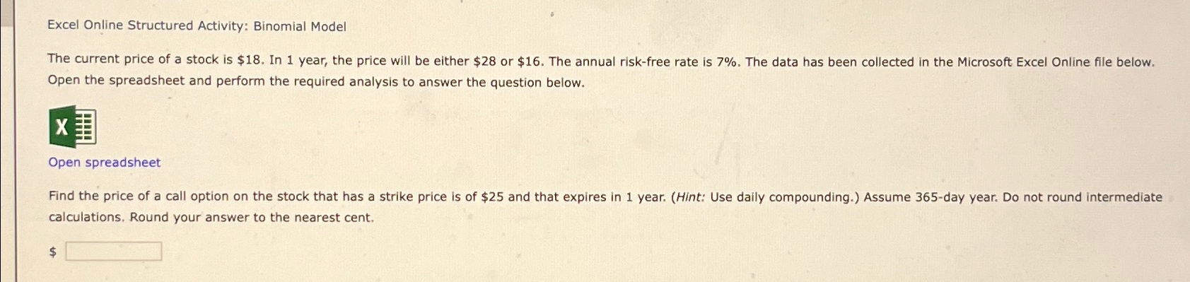  Excel Online Structured Activity: Binomial Model Open the spreadsheet and perform