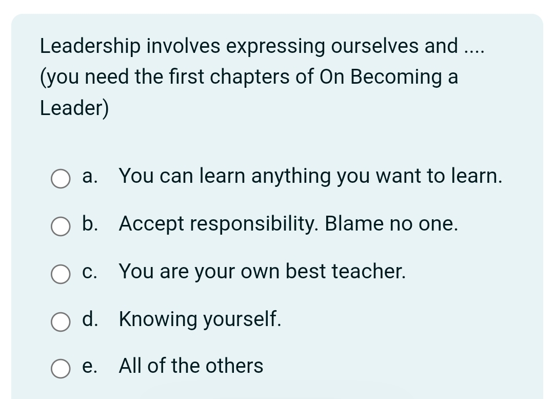  Leadership involves expressing ourselves and ....(you need the first chapters of