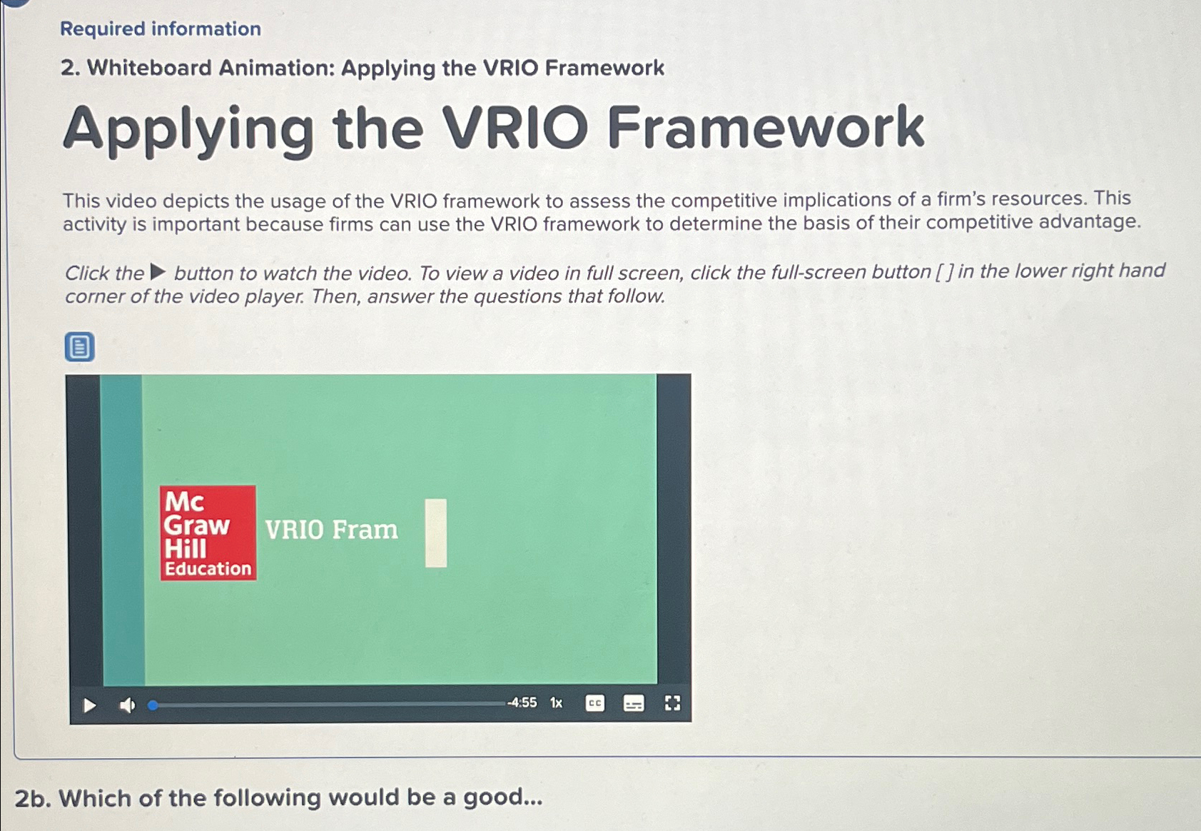  Required information 2. Whiteboard Animation: Applying the VRIO Framework Applying the