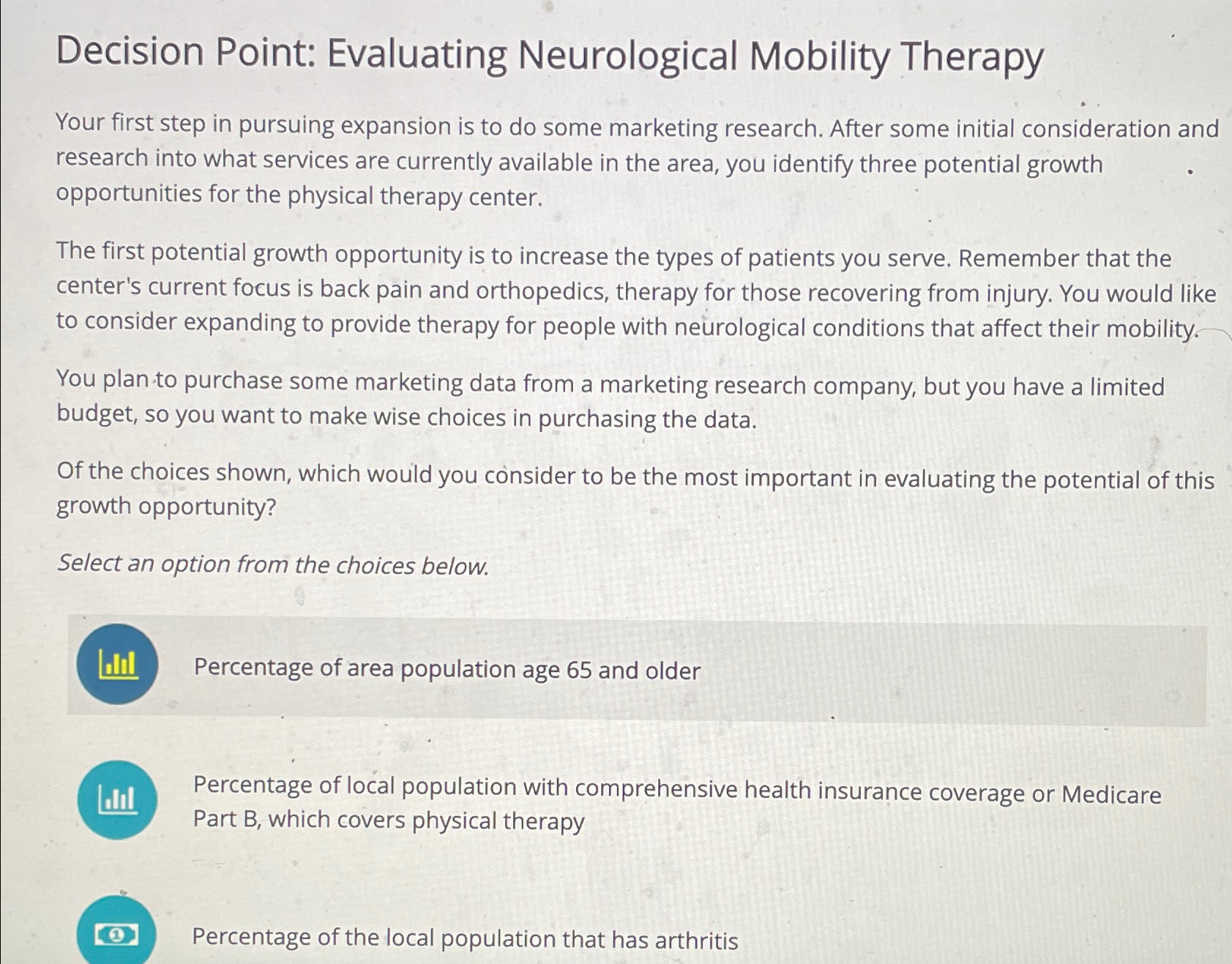  Decision Point: Evaluating Neurological Mobility Therapy Your first step in pursuing