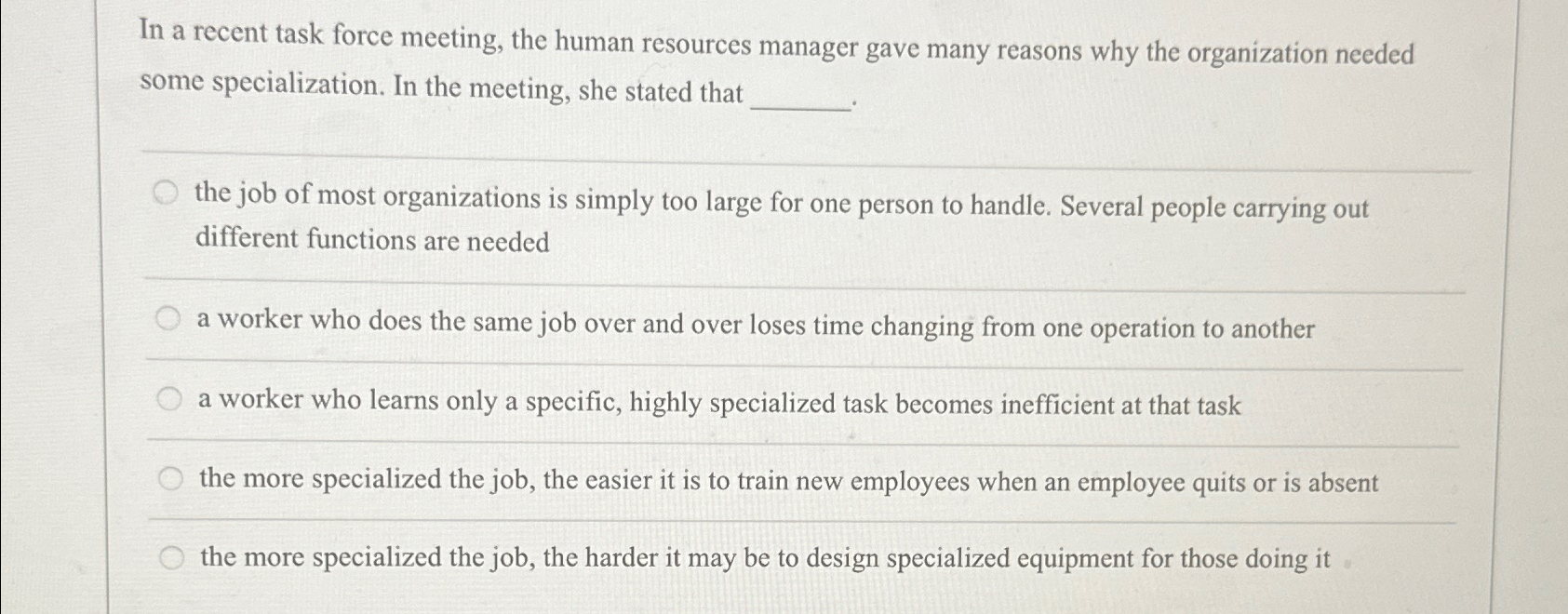 In a recent task force meeting, the human resources manager gave