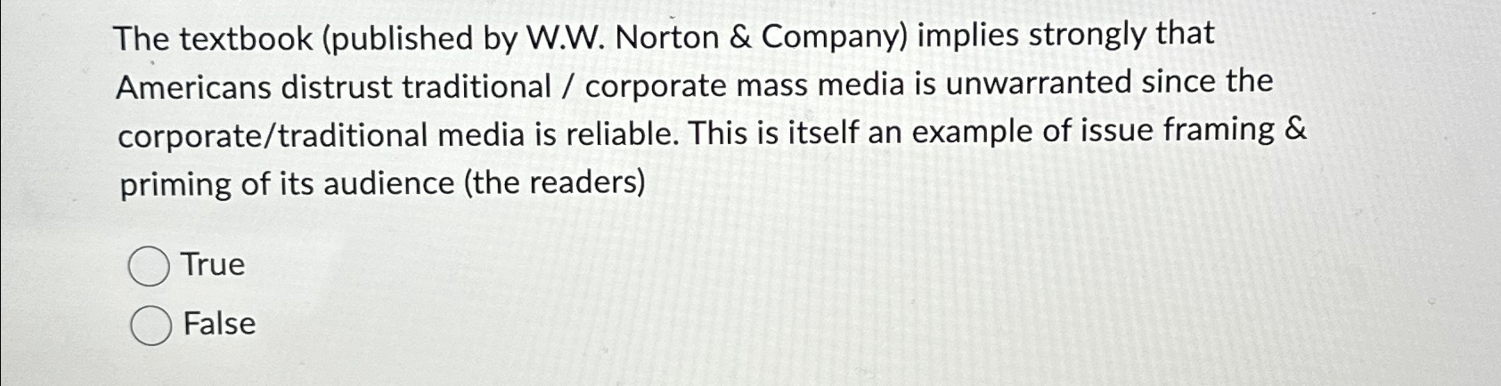  The textbook (published by W.W. Norton & Company) implies strongly that
