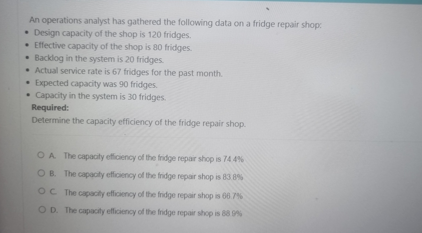  An operations analyst has gathered the following data on a fridge