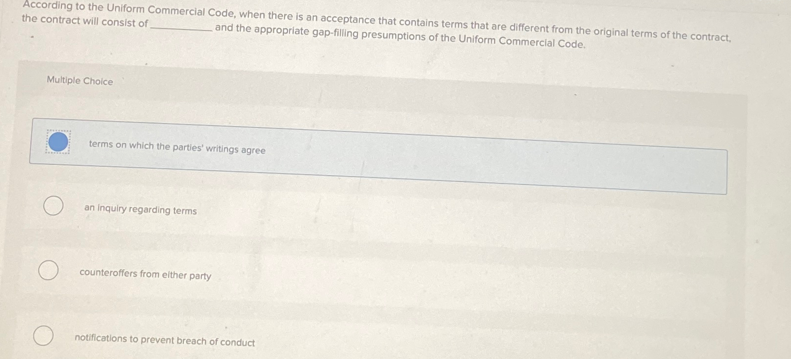  According to the Uniform Commercial Code, when there is an acceptance