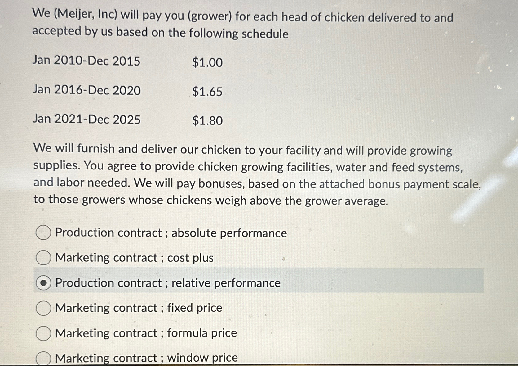  We (Meijer, Inc) will pay you (grower) for each head of