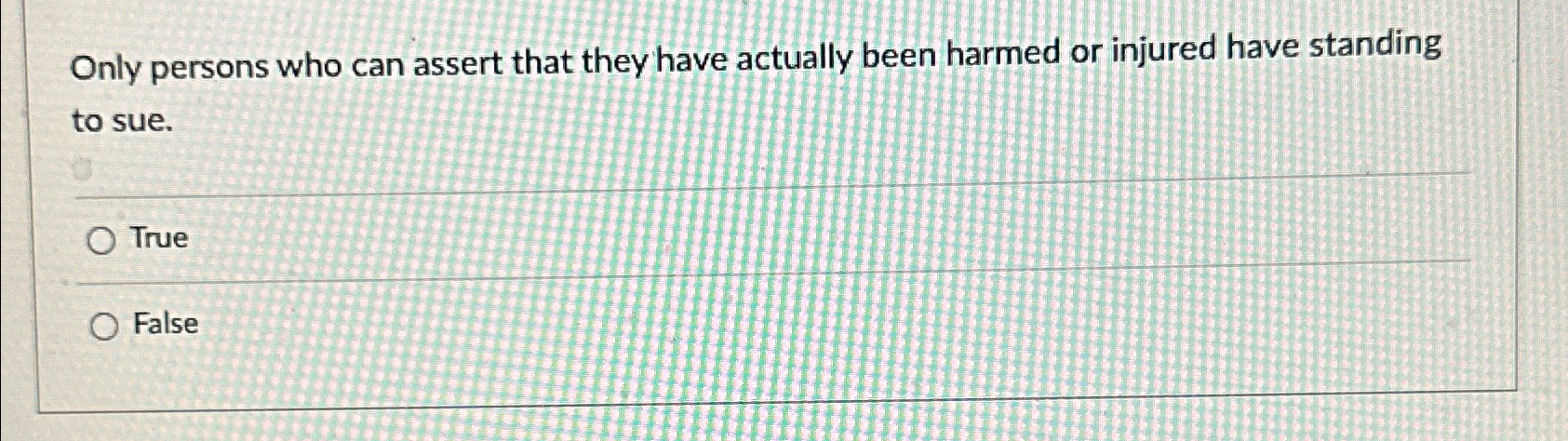  Only persons who can assert that they have actually been harmed