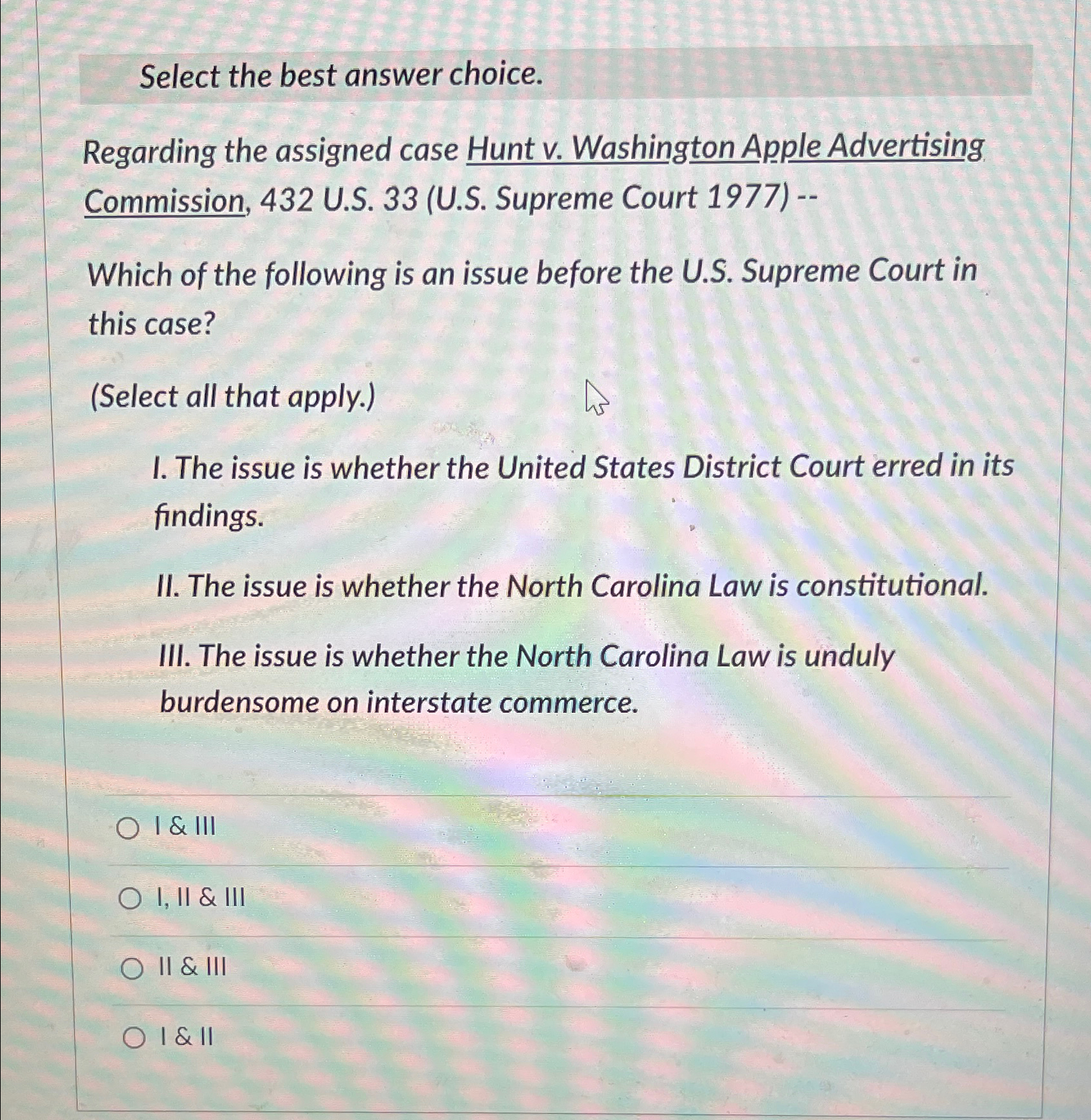  Select the best answer choice. Regarding the assigned case Hunt v.