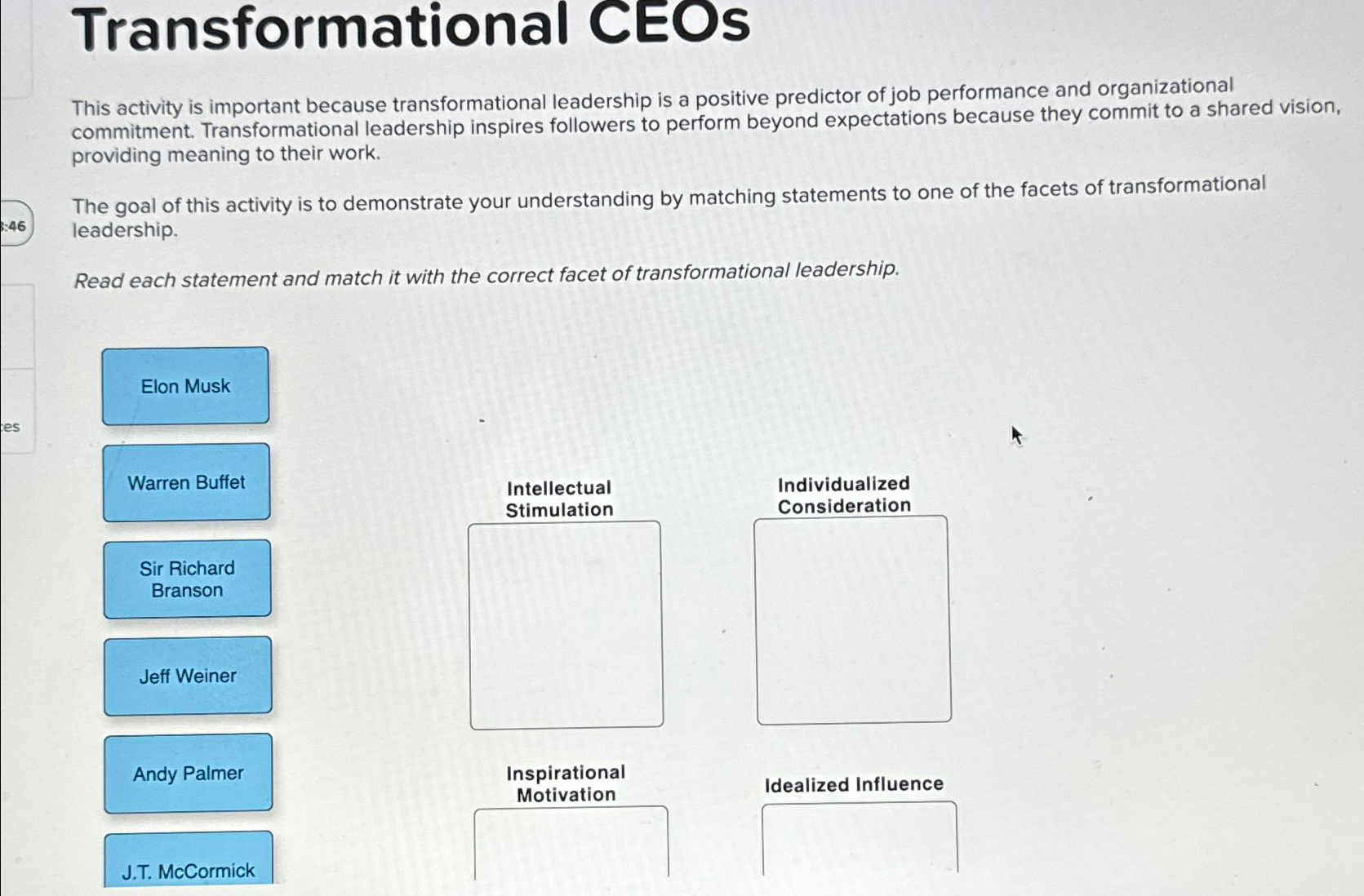  Transformational CEOs This activity is important because transformational leadership is a