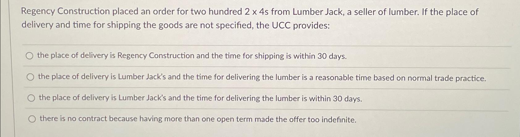  Regency Construction placed an order for two hundred 24 s from