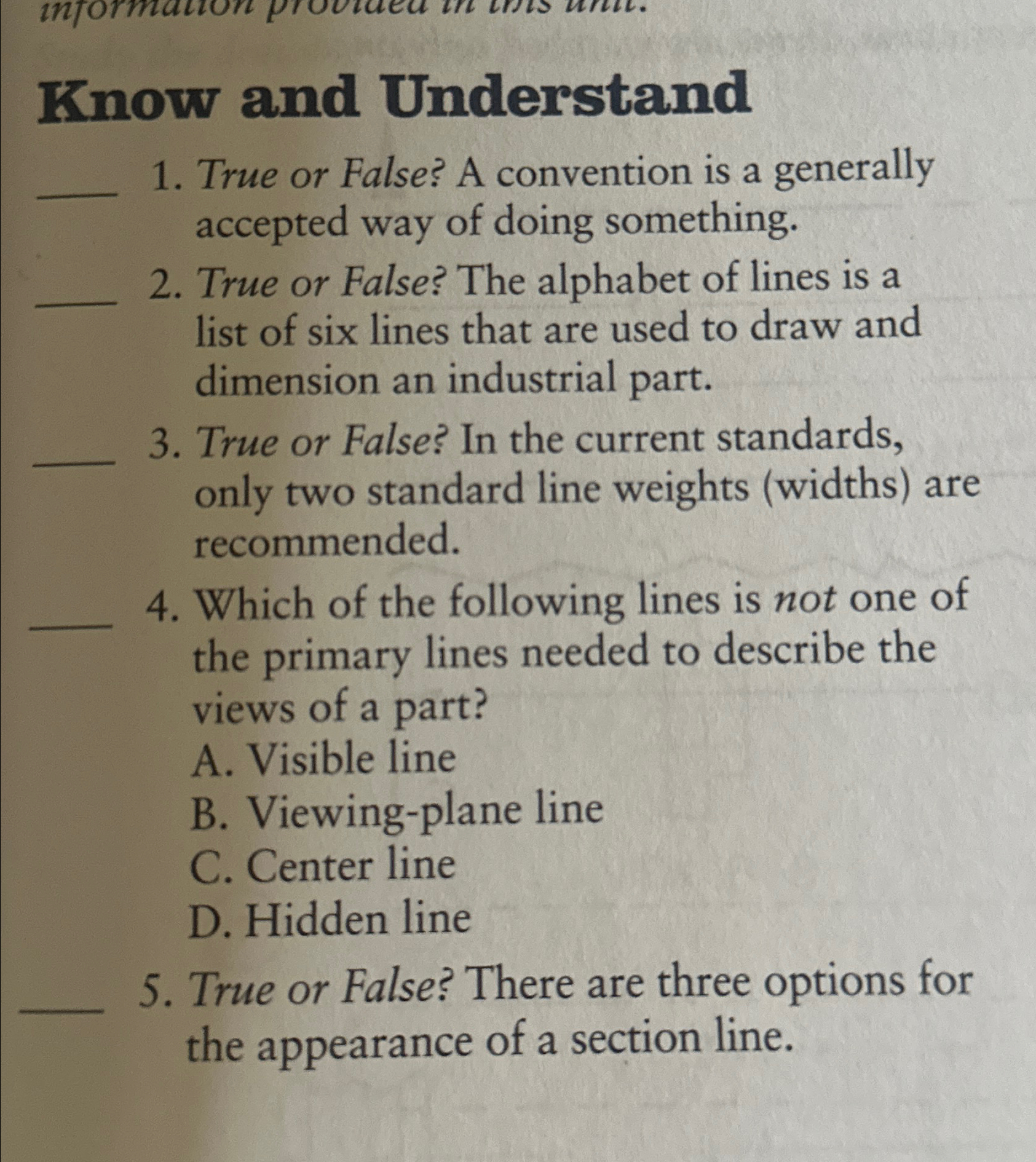  Know and Understand True or False? A convention is a generally