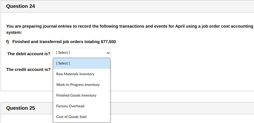 need help answering Question 24 You are preparing journal entries to record