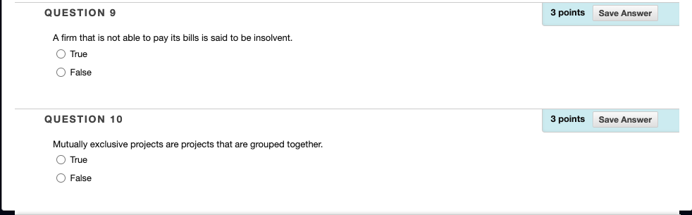  QUESTION 9 3 points Save Answer A firm that is not