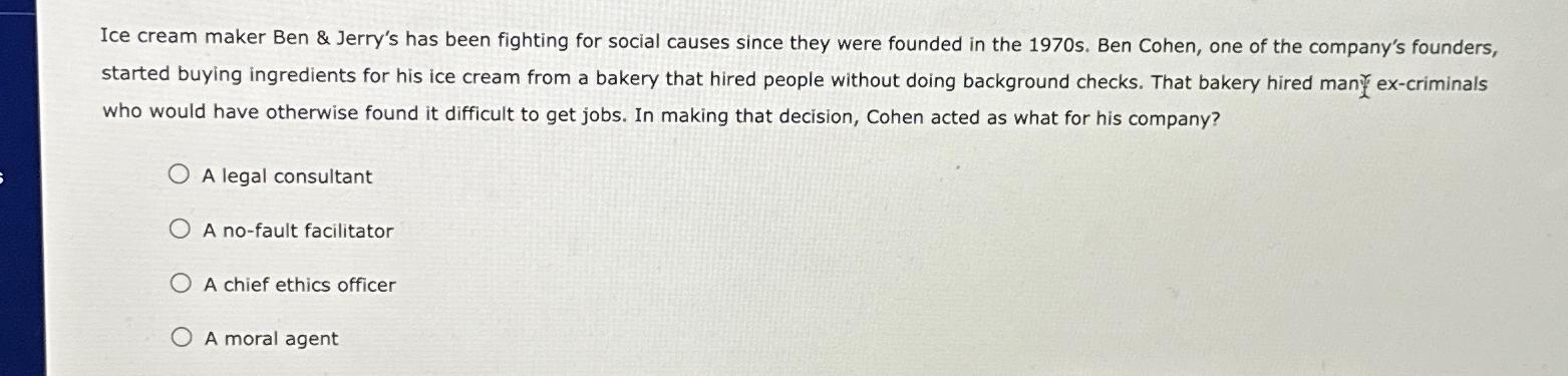  Ice cream maker Ben & Jerry's has been fighting for social