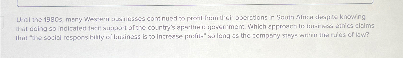  Until the 1980s, many Western businesses continued to profit from their