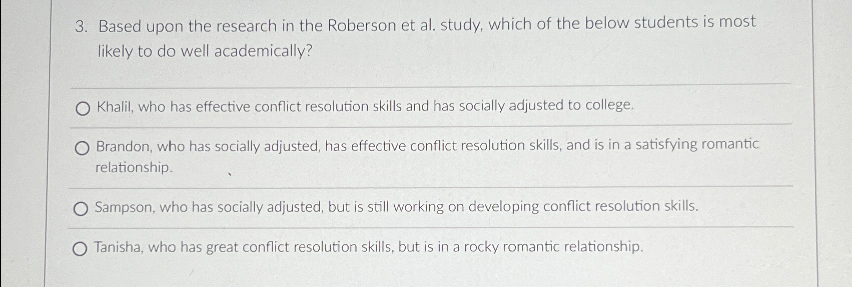  Based upon the research in the Roberson et al. study, which