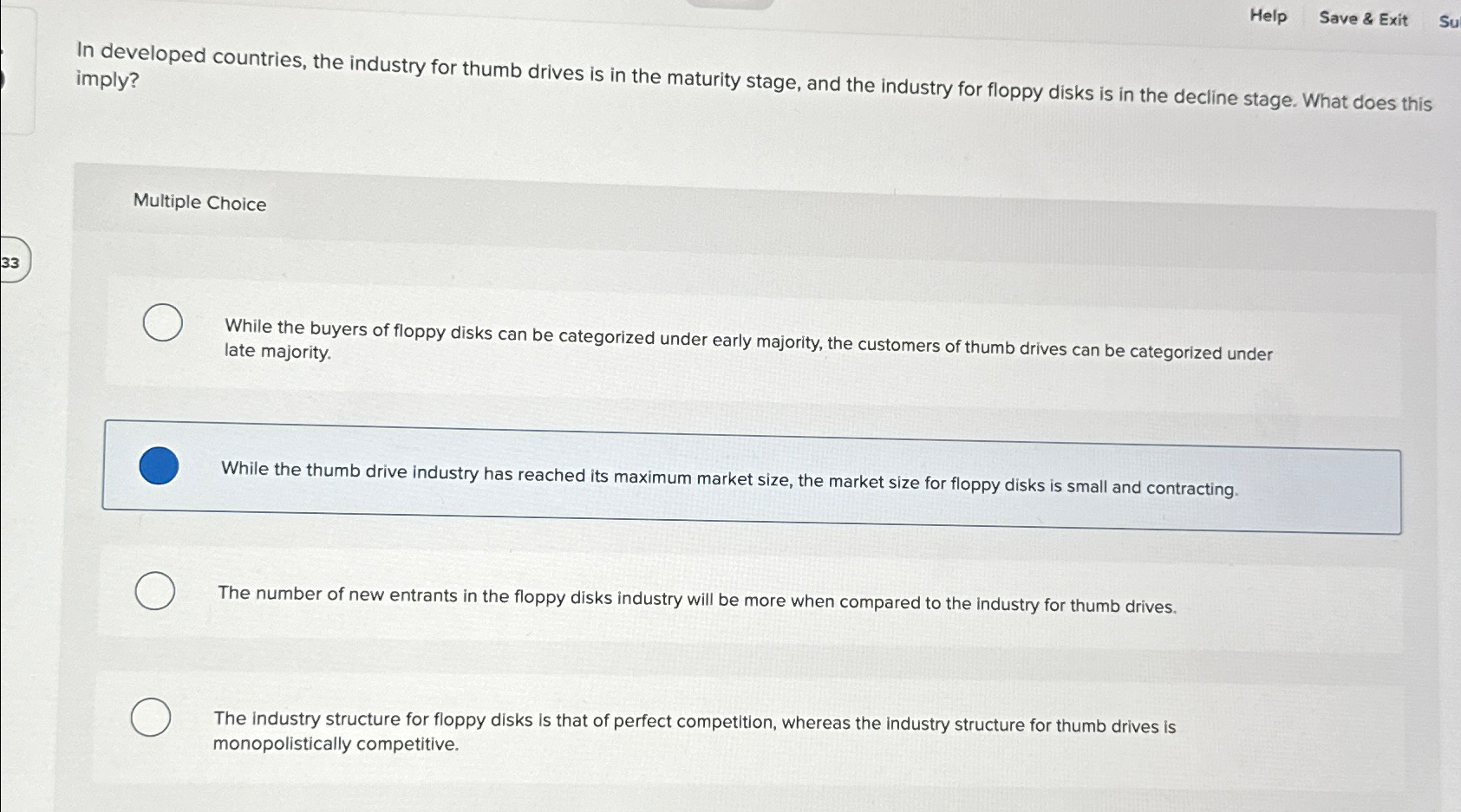  Help Save & Exit Su In developed countries, the industry for