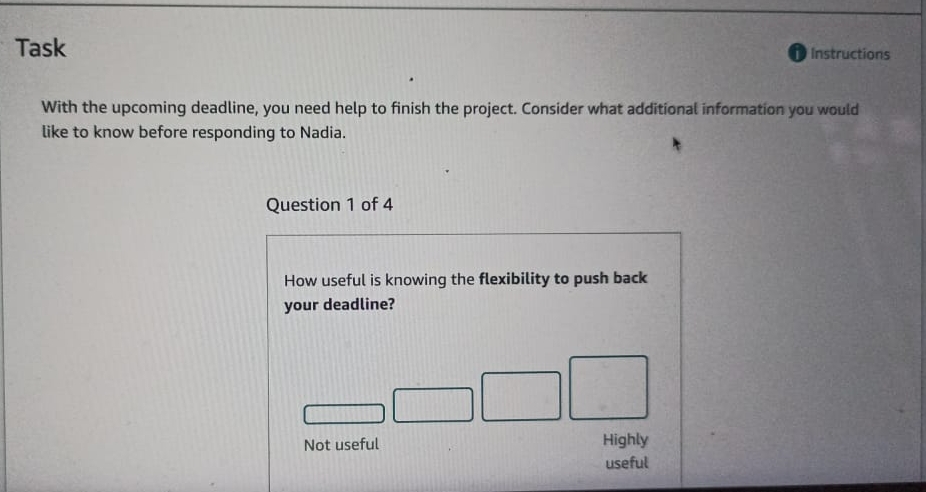  Task Instructions With the upcoming deadline, you need help to finish