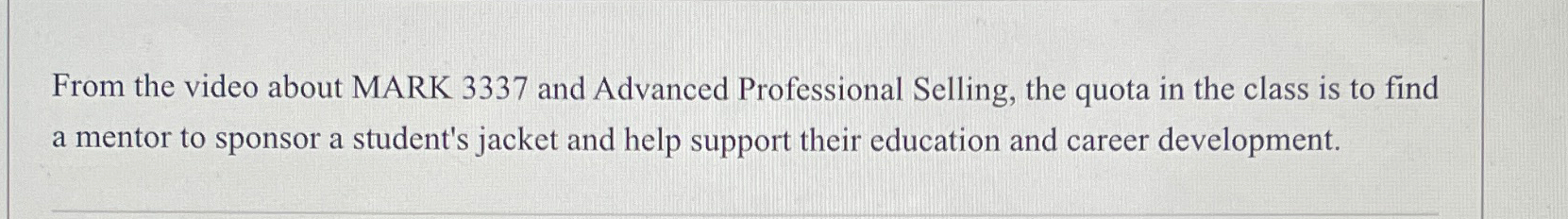  From the video about MARK 3337 and Advanced Professional Selling, the