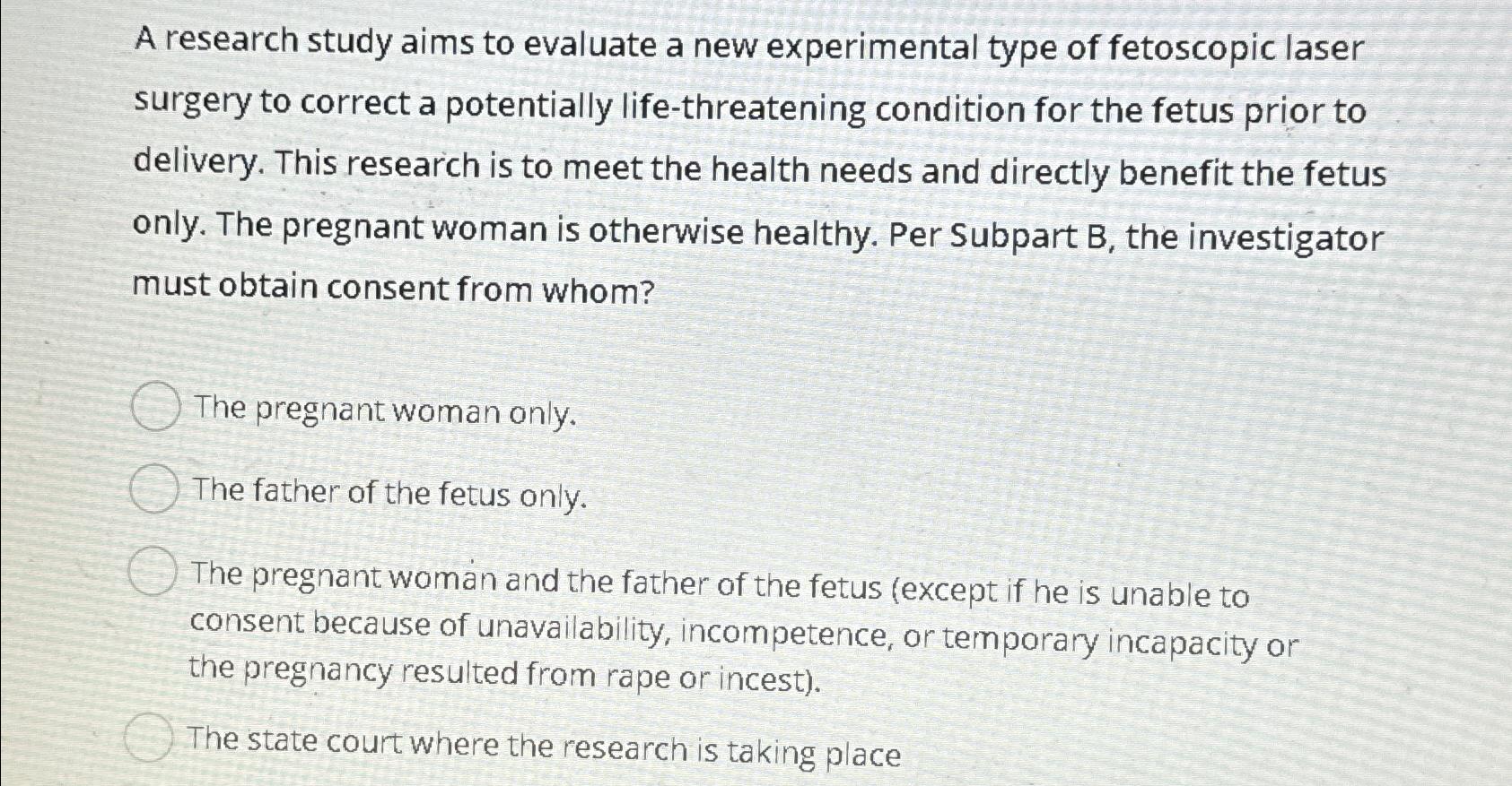  A research study aims to evaluate a new experimental type of