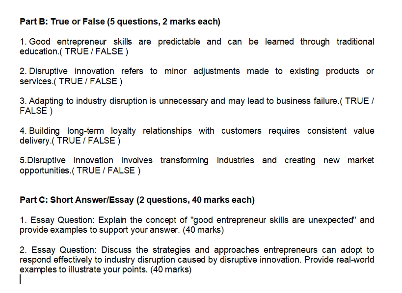  Part B: True or False (5 questions, 2 marks each) 1.