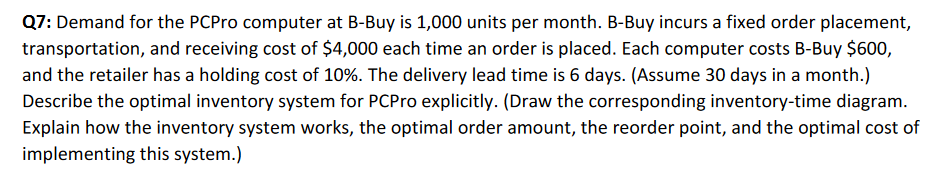  Q7: Demand for the PCPro computer at B-Buy is 1,000 units