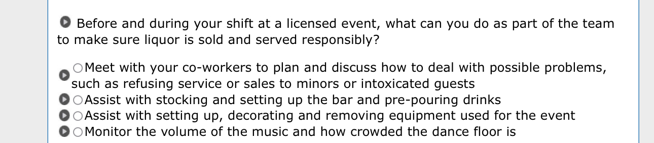  Before and during your shift at a licensed event, what can