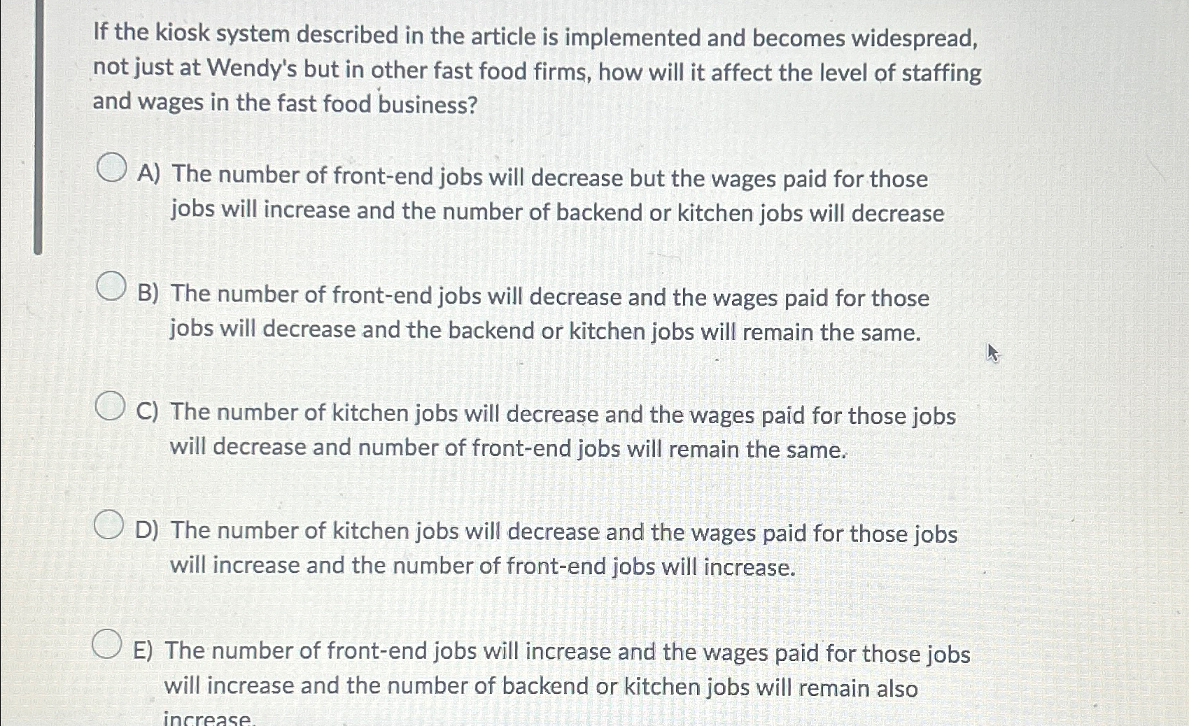  If the kiosk system described in the article is implemented and