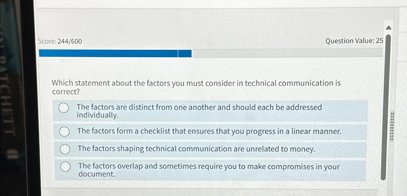 Score: 244600 Question Value: 25 Which statement about the factors you