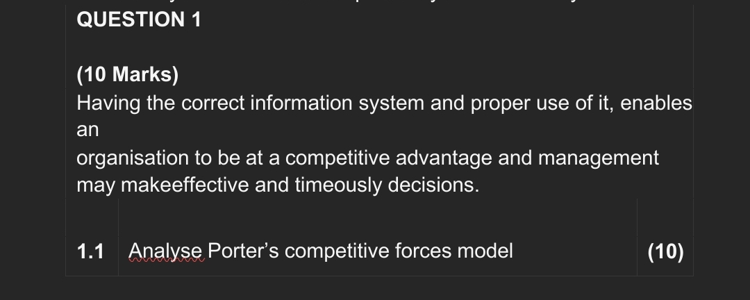  QUESTION 1 (10 Marks) Having the correct information system and proper