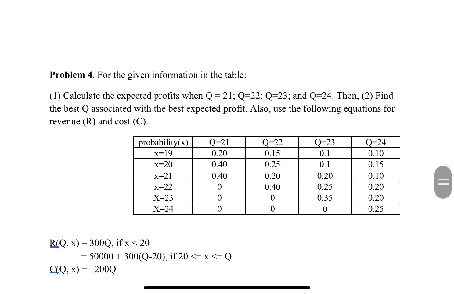 Problem 4. For the given information in the table: (1) Calculate