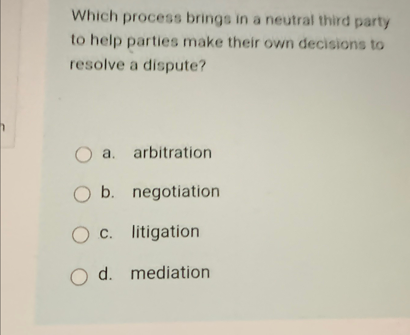  Which process brings in a neutral third party to help parties