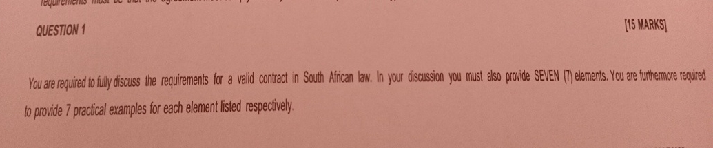  QUESTION 1 [15 MARKS] You are required to fully discuss the
