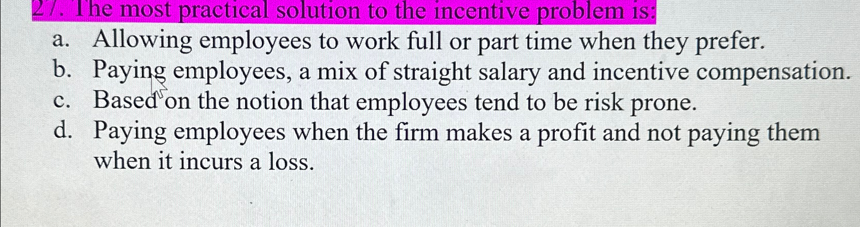  a. Allowing employees to work full or part time when they