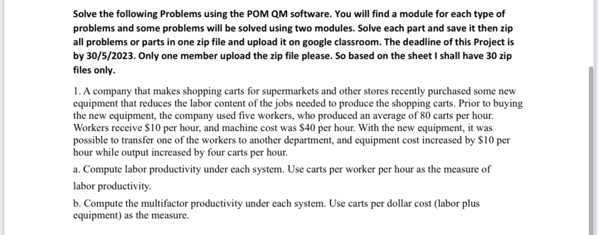  Solve the following Problems using the POM QM software. You will