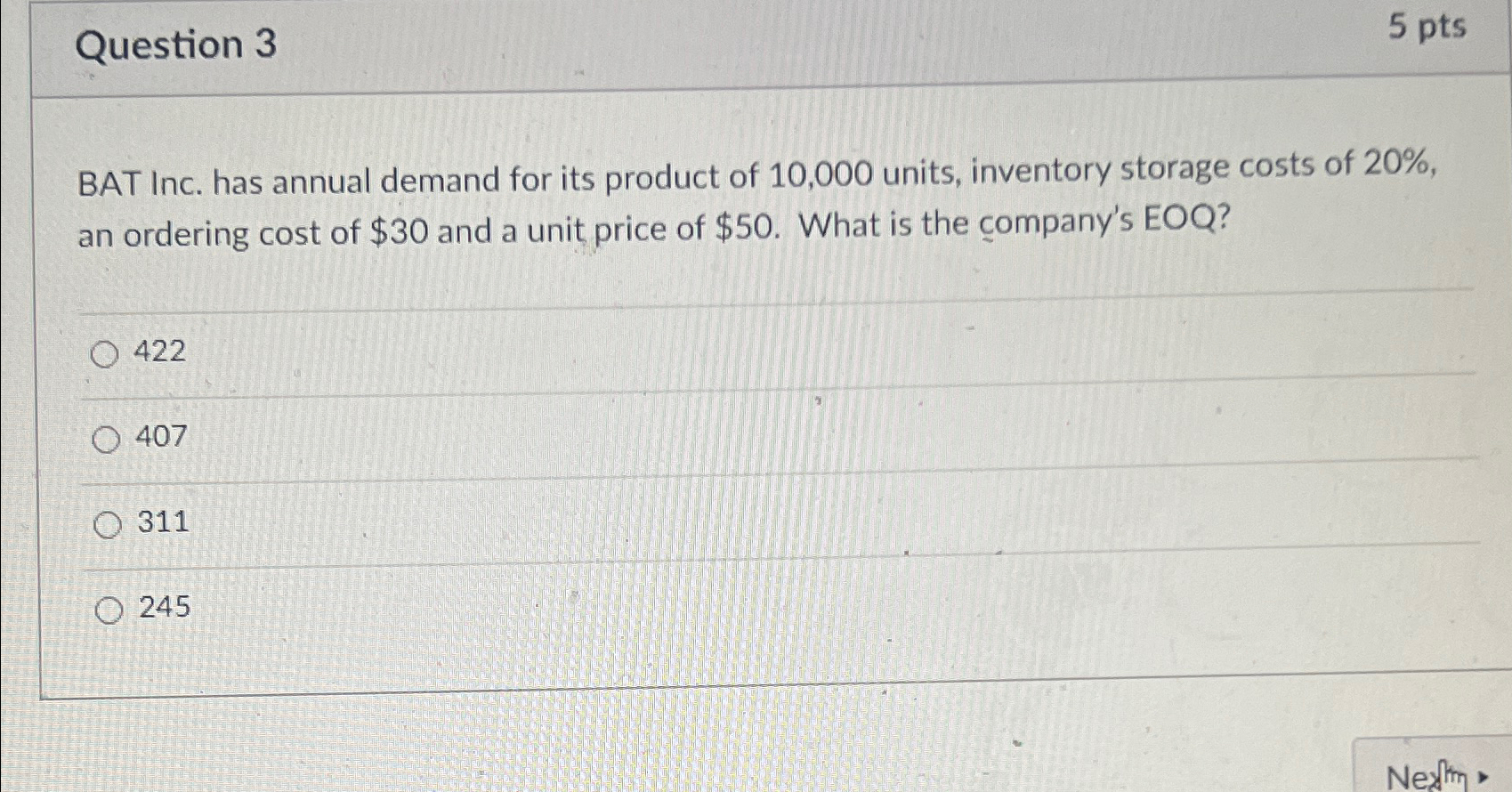  Question 3 5 pts BAT Inc. has annual demand for its