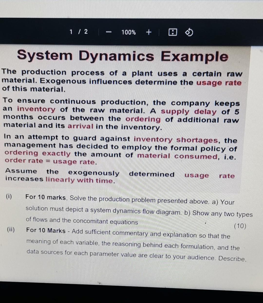  System Dynamics Example The production process of a plant uses a