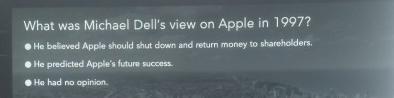  What was Michael Dell's view on Apple in 1997? He betived