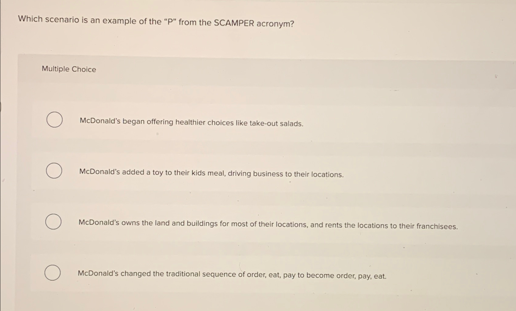  Which scenario is an example of the "P" from the SCAMPER