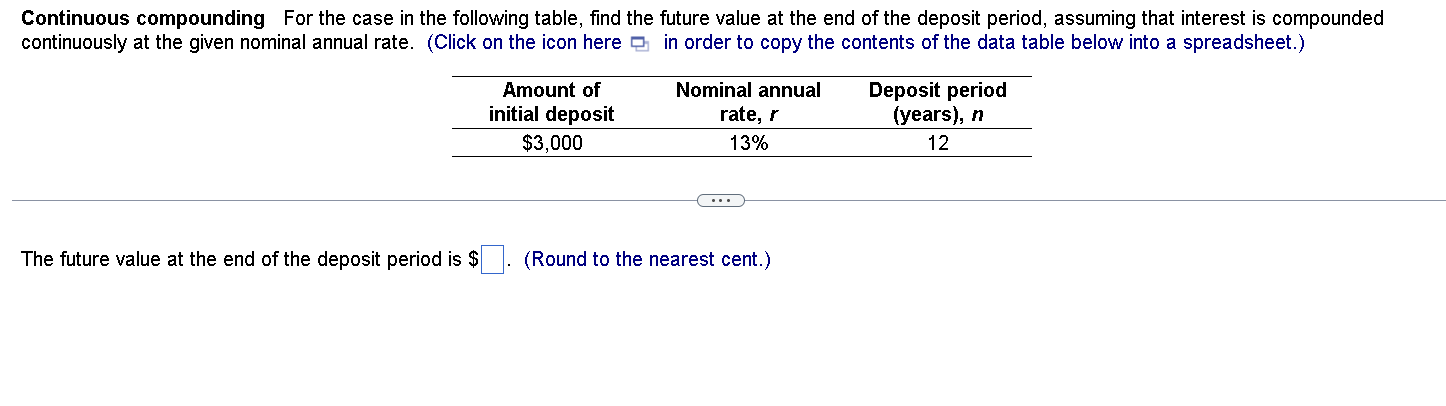 Continuous compounding For the case in the following table, find the