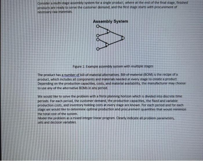 3 Consider a multi-stage assembly system for a single product, where at