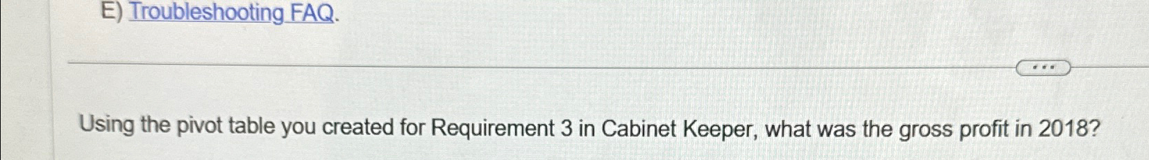  Using the pivot table you created for Requirement 3 in Cabinet