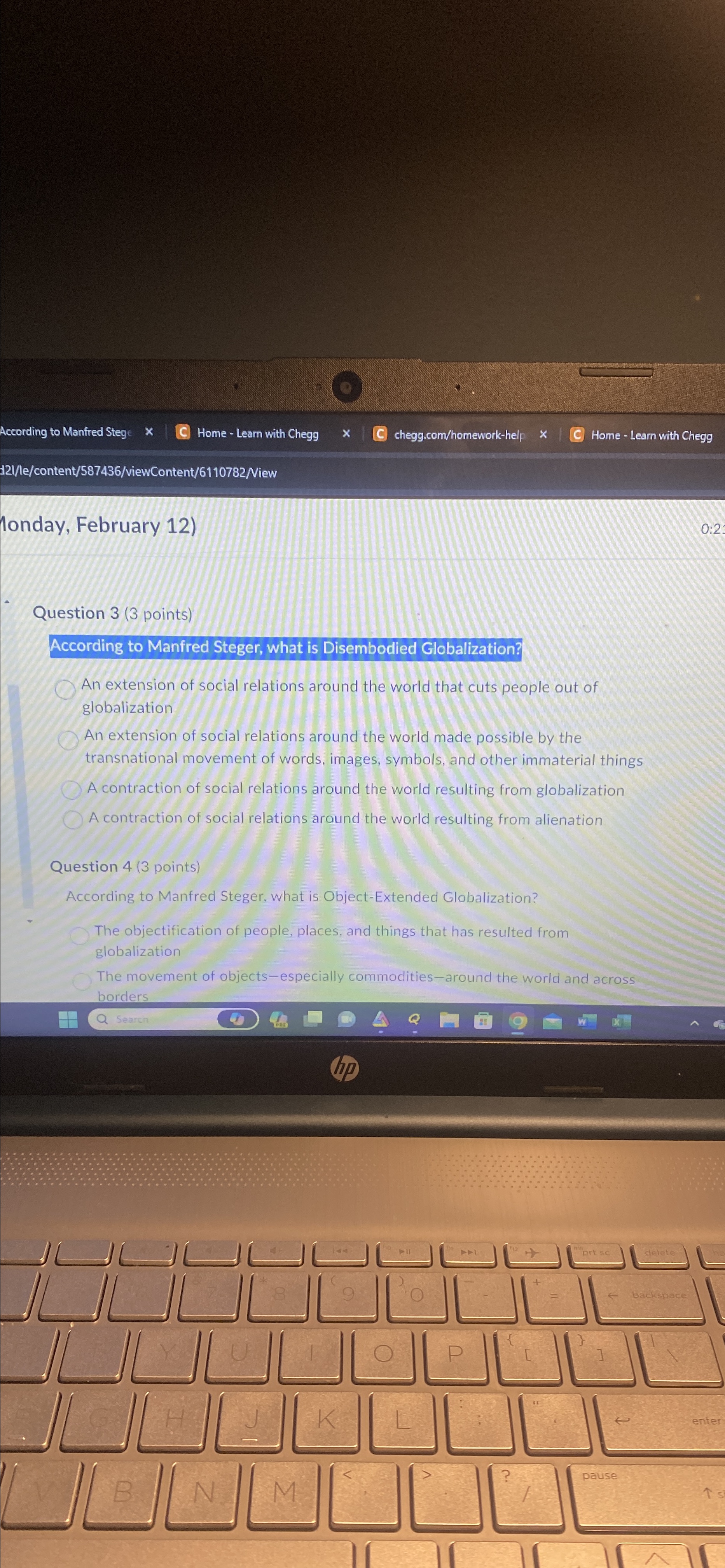  londay, February 12) Question 3(3 points) According to Manfred Steger, what